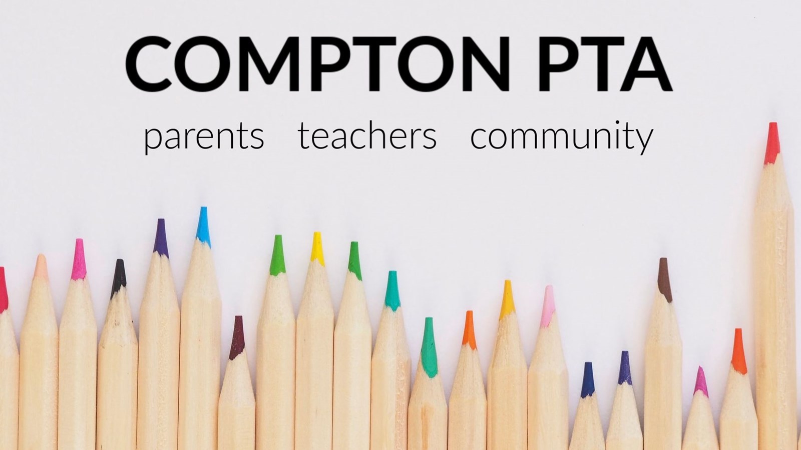 Compton PTA - parents, teachers, community